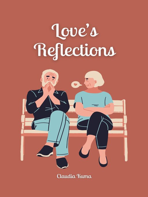 Title details for Love's Reflections by Claudia Kuma - Available